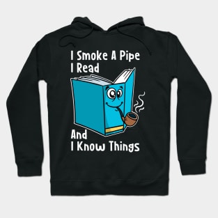 Pipe Smoking, Pipe Smoker Gifts, Reading Lover, Book Lover Hoodie
